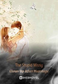 The Stupid Missy Glows Up After Marriage