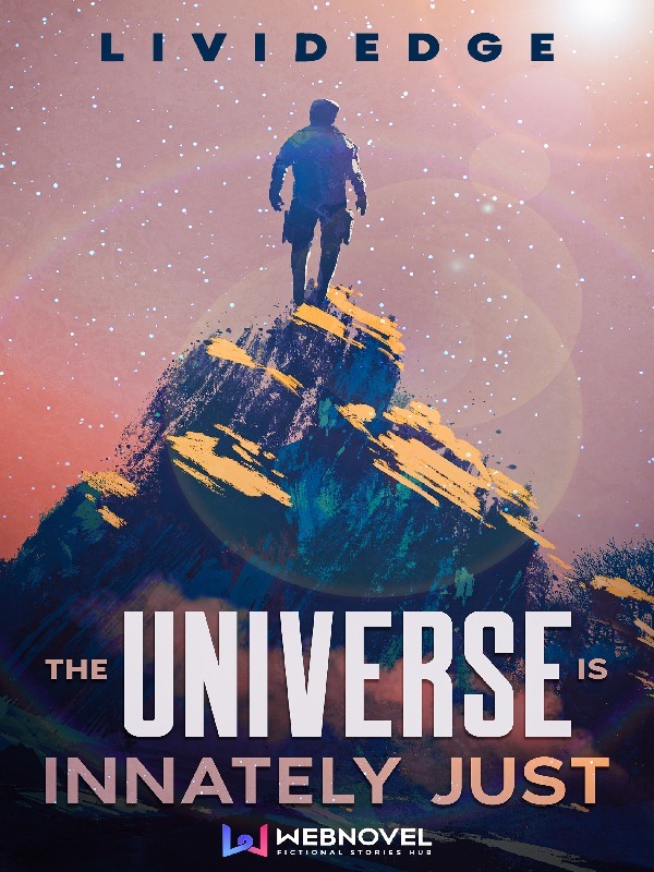 The Universe is Innately Just
