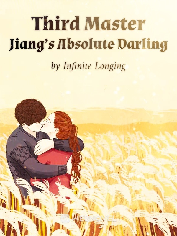 Third Master Jiangs Absolute Darling