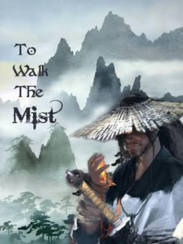 To Walk The Mist