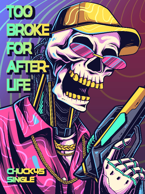 Too Broke For Afterlife