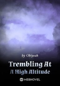 Trembling At A High Altitude