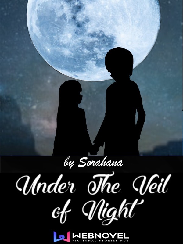 Under The Veil of Night