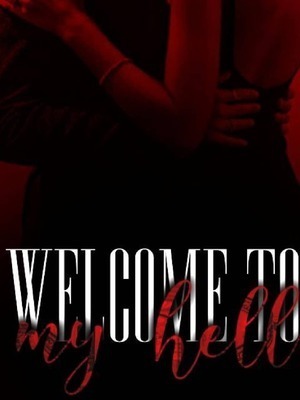 Welcome To My Hell