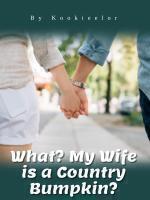 What My Wife Is A Country Bumpkin