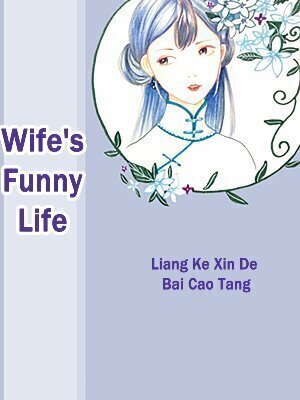 Wife’s Funny Life