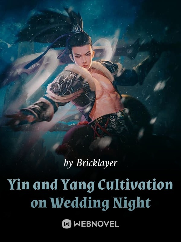 Yin and Yang Cultivation on Wedding Night