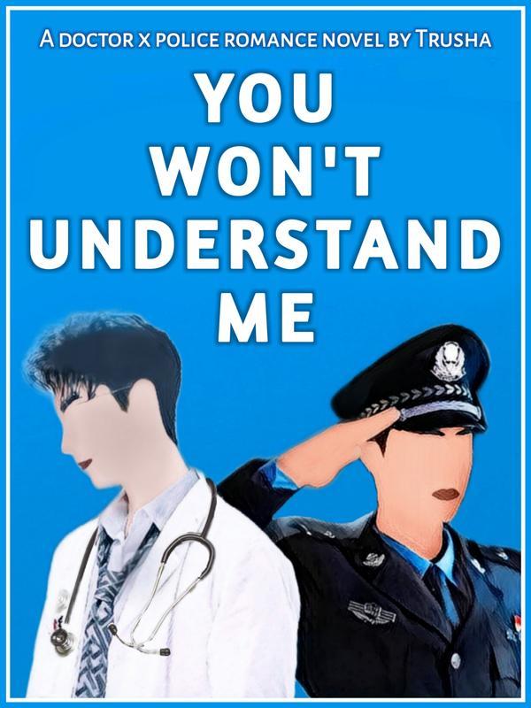 You Won’t Understand Me