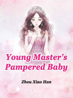 Young Master’s Pampered Baby