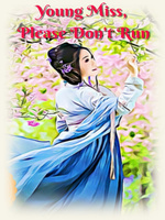 Young Miss Please Don’t Run