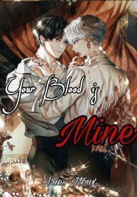 Your Blood is Mine (Vampire’s Revenge)