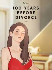 100 years before Divorce