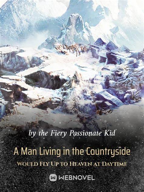 A Man Living in the Countryside Would Fly Up to Heaven at Daytime