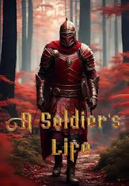 A Soldier’s Life