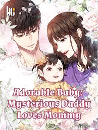 Adorable Baby: Mysterious Daddy Loves Mommy