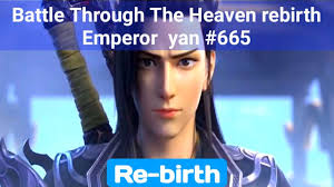 Battle Through The Heavens: Rebirth of Emperor Yan