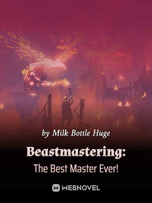 BEASTMASTERING: THE BEST MASTER EVER!