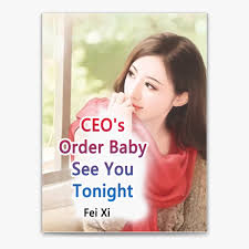 CEO’s Order:Baby,See You Tonight