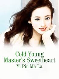 Cold Young Master’s Sweetheart