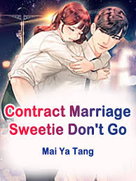 Contract Marriage: Sweetie, Don’t Go