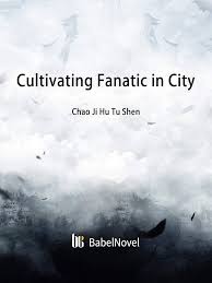 Cultivating Fanatic in City