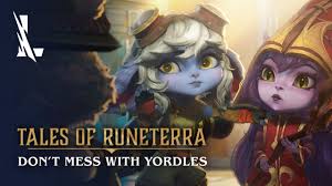 Don’t Mess with the Yordles