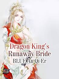 Dragon King’s Runaway Bride