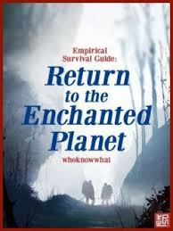 Empirical Survival System: Return to the Enchanted Planet