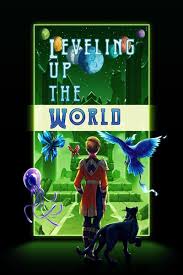 End of The World? Time to Level Up!