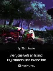 Everyone Gets an Island: My Islands Are Invincible