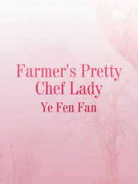Farmer’s Pretty Chef Lady
