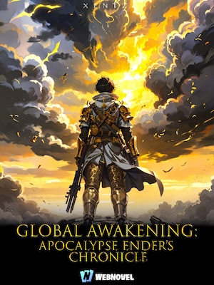 Global Awakening: Apocalypse Ender’s Chronicle