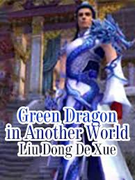 Green Dragon in Another World