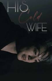HIS COLD WIFE
