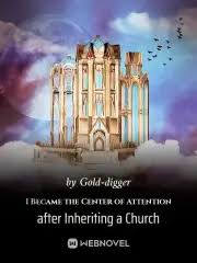 I Became the Center of Attention after Inheriting a Church