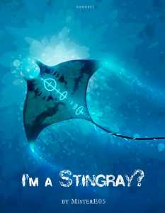 I’m a Stingray?