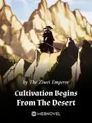 Immortal cultivation begins in the desert