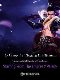 Immortal Cultivation Simulator: Starting From The Empress’ Palace