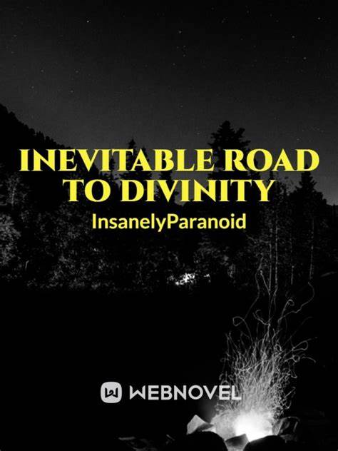 Inevitable Road To Divinity