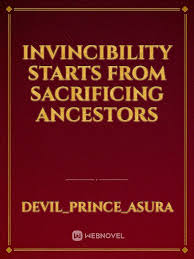 Invincibility Starts From Sacrificing Ancestors