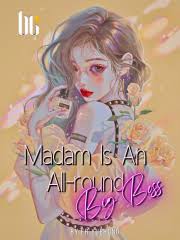 Madam Is An All-round Big Boss