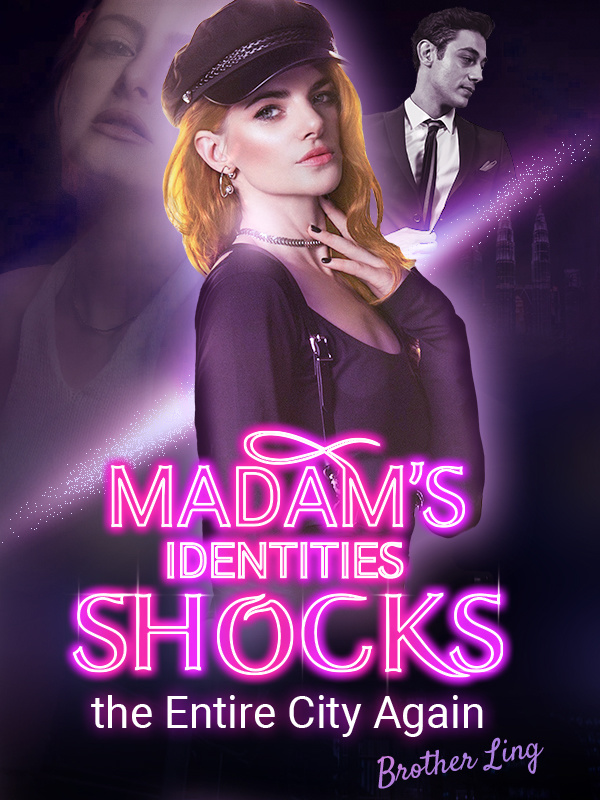 Madam’s Identities Shocks the Entire City Again