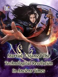 Martial: I Started The Technological Revolution In Ancient Times