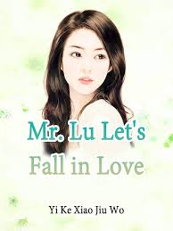 Mr. Lu, Let’s Fall in Love