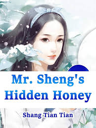Mr. Sheng’s Hidden Honey
