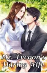 Mr. Tycoon’s Daring Wife