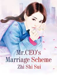 Mr.CEO’s Marriage Scheme