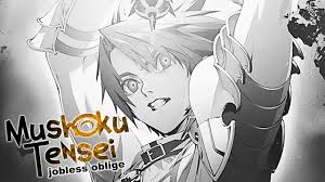 Mushoku Tensei – Jobless Oblige