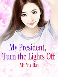 My President, Turn the Lights Off