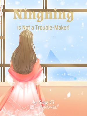 NINGNING IS NOT A TROUBLE-MAKER!